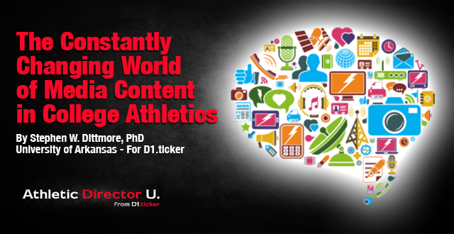 The Constantly Changing World of Media Content in College Athletics